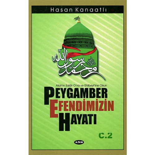 Peygamber Efendimizin Hayatı - 2